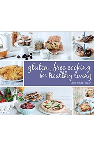 Gluten-Free Cooking for Healthy Living - Hardcover 
